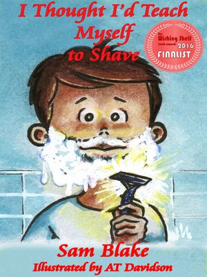cover image of I Thought I'd Teach Myself to Shave